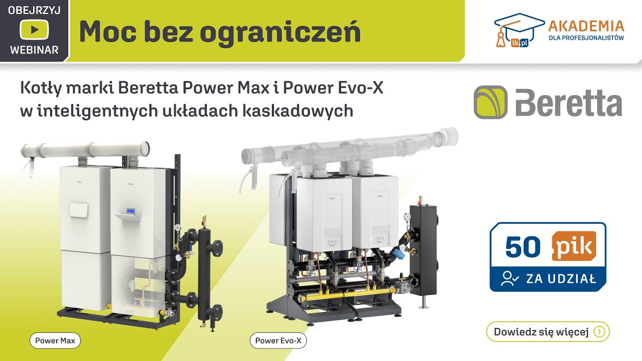 Beretta - Moc bez ograniczeń – Kotły Power Max i Power Evo-X w inteligentnych układach kaskadowych