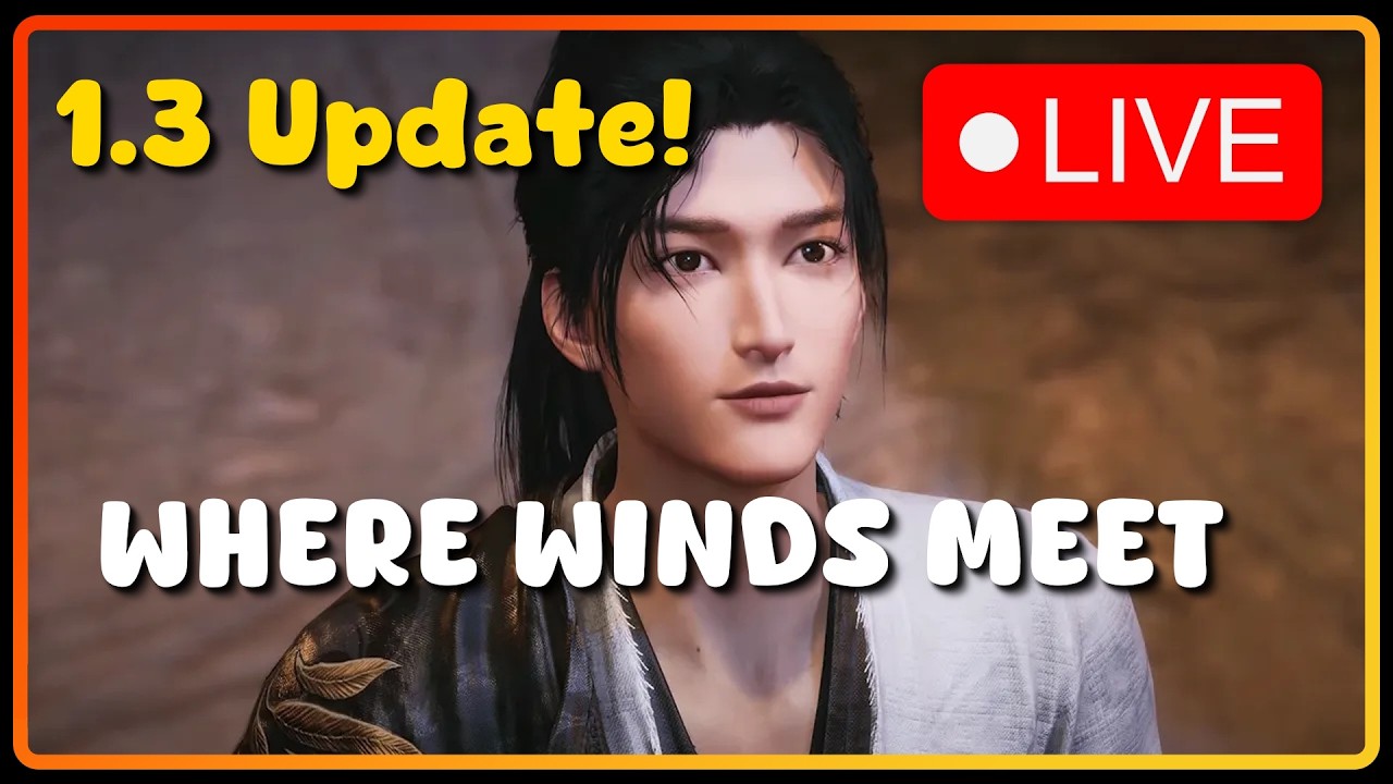 Where Winds Meet - 1.3 Update! Online ARPG - PC Gameplay - Part 15