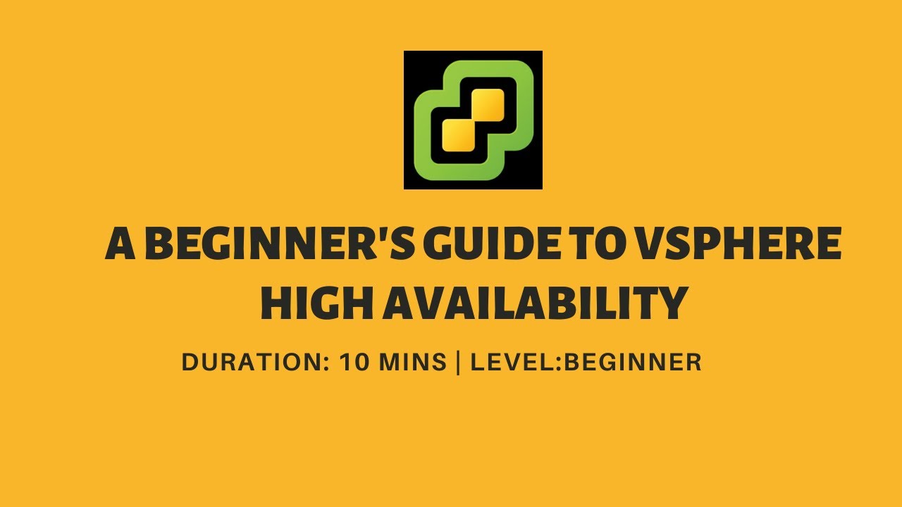 vSphere HA: A Beginner's Guide
