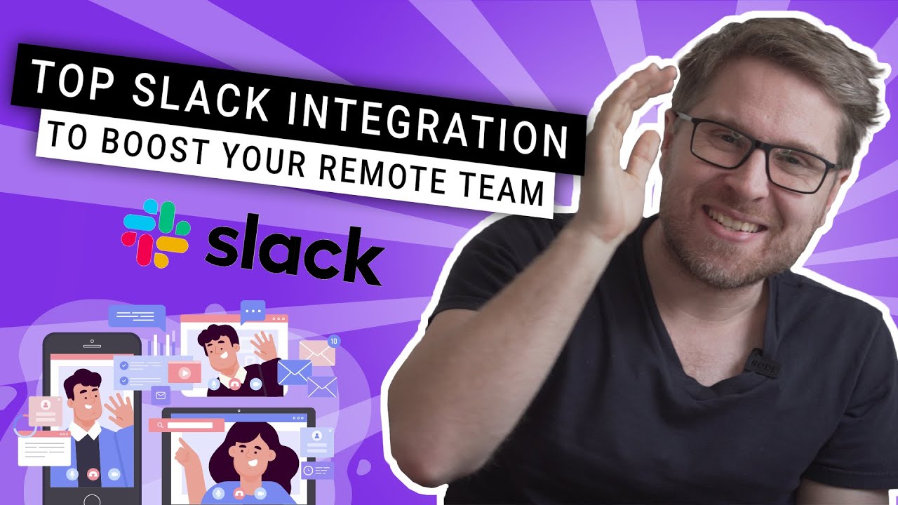 Top Slack Integrations You Must Use in 2021 to Boost Your Remote Team