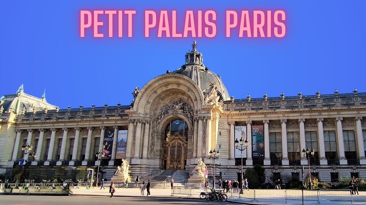 All you need to know about Petit Palais in Paris