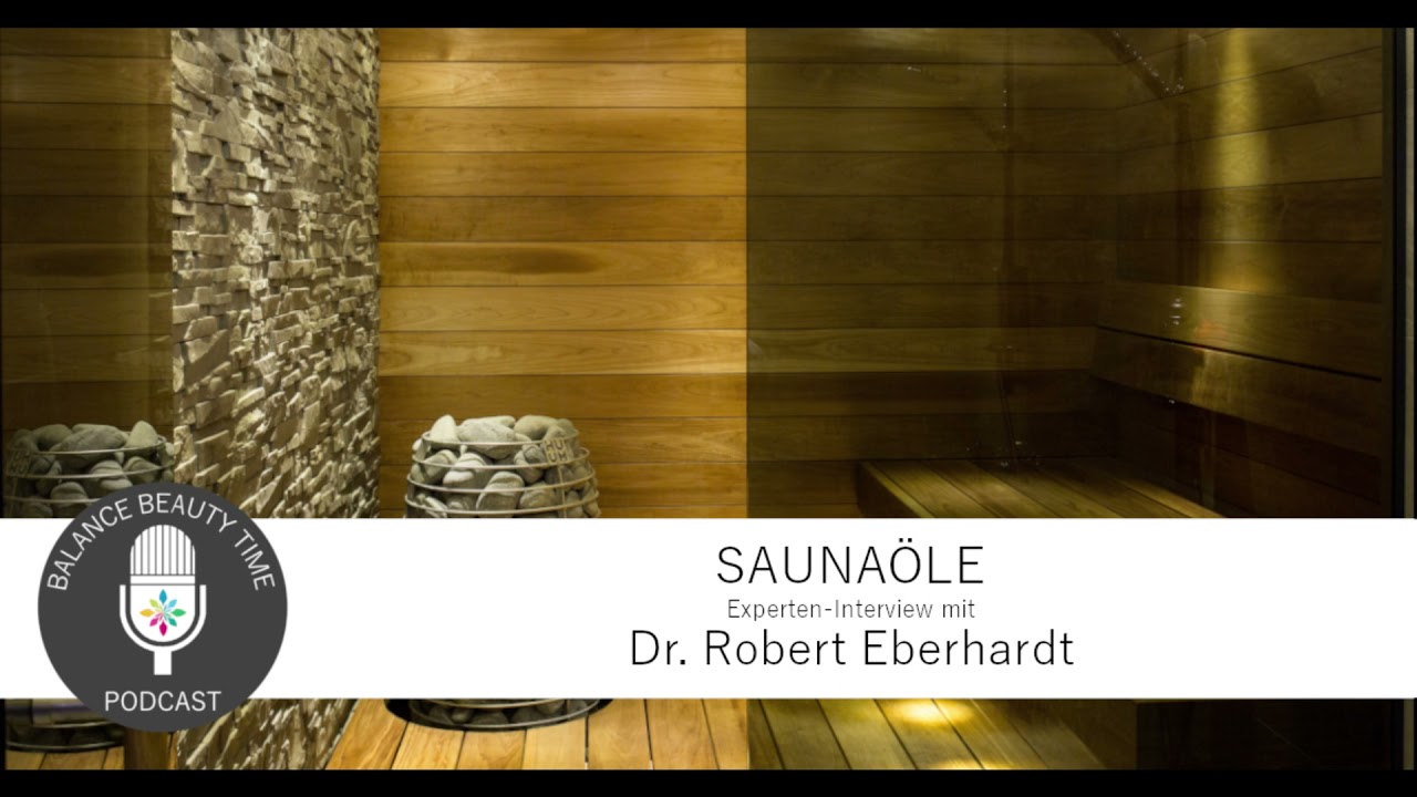 Ätherische Öle in der Sauna: Experten-Podcast mit Dr. Robert Eberhardt