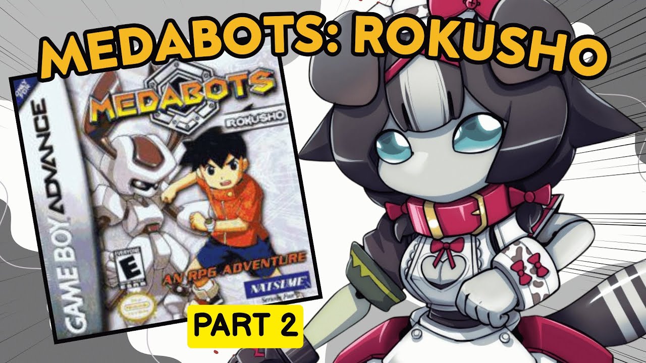【MEDABOTS: ROKUSHO】Back on my Medabots Propaganda (Part 2)