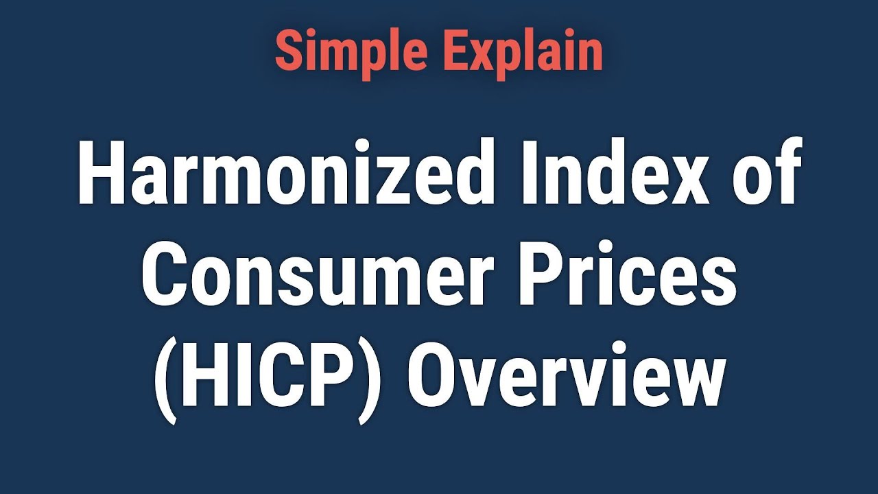 What Is the Harmonized Index of Consumer Prices (HICP)?