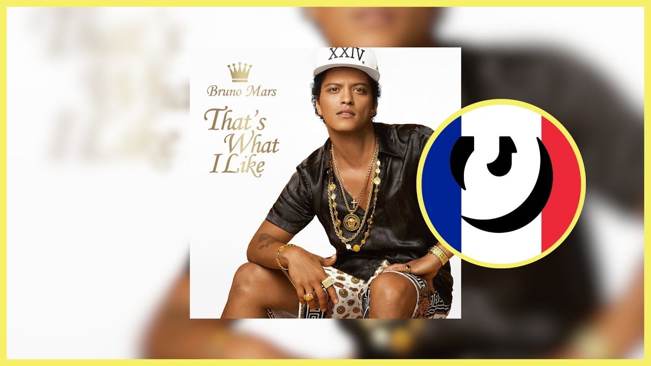 Bruno Mars - That's What I Like | Traduction française