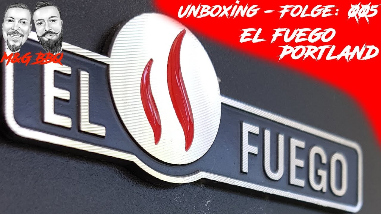 El Fuego Portland Unboxing und Tuning - M&G-BBQ - Unboxing Folge 005