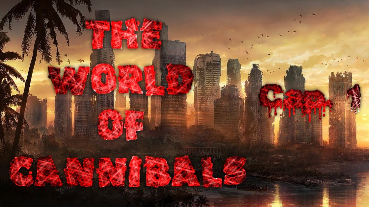 The World Of Cannibal capítulo 1 (Historia de apocalipsis zombie loquendo)