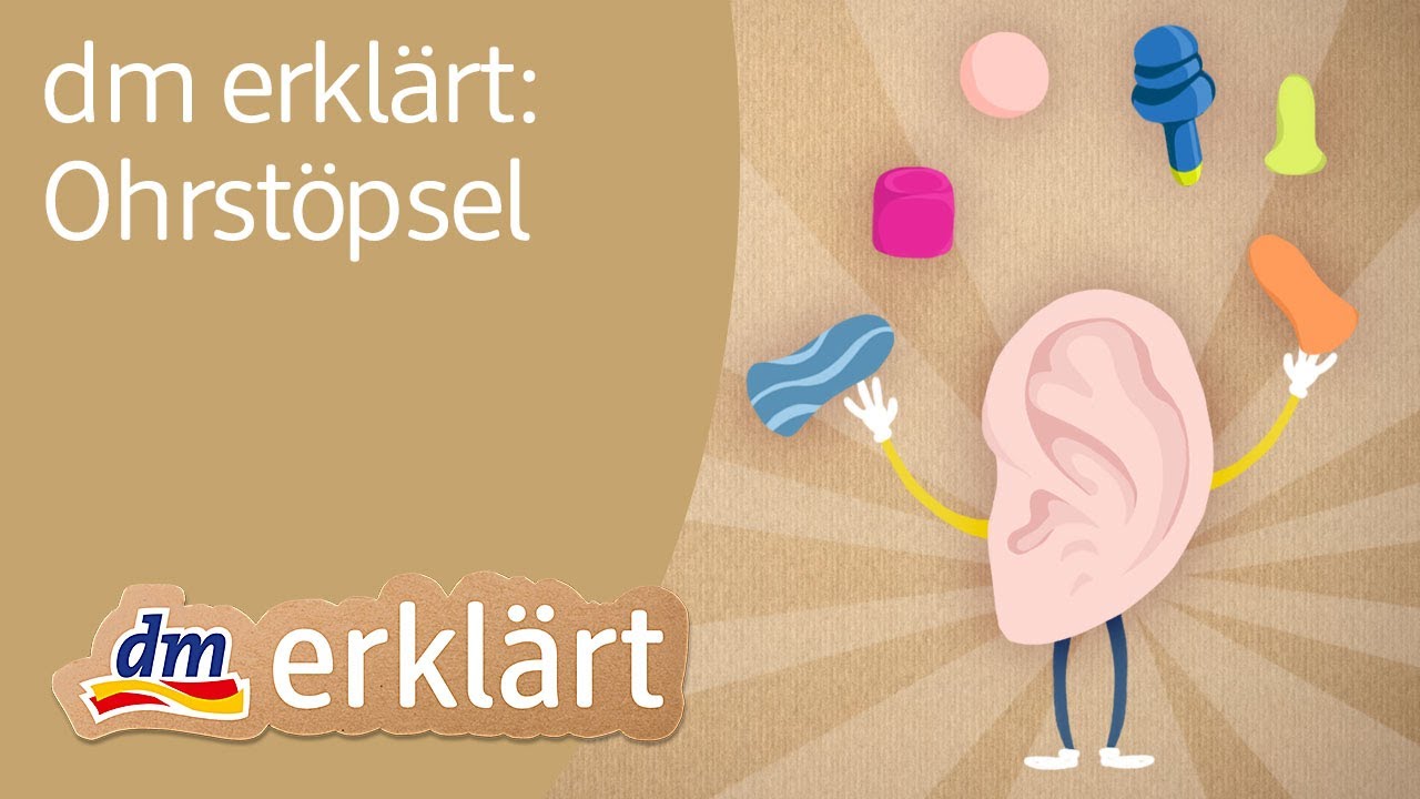 dm erklärt Ohrstöpsel