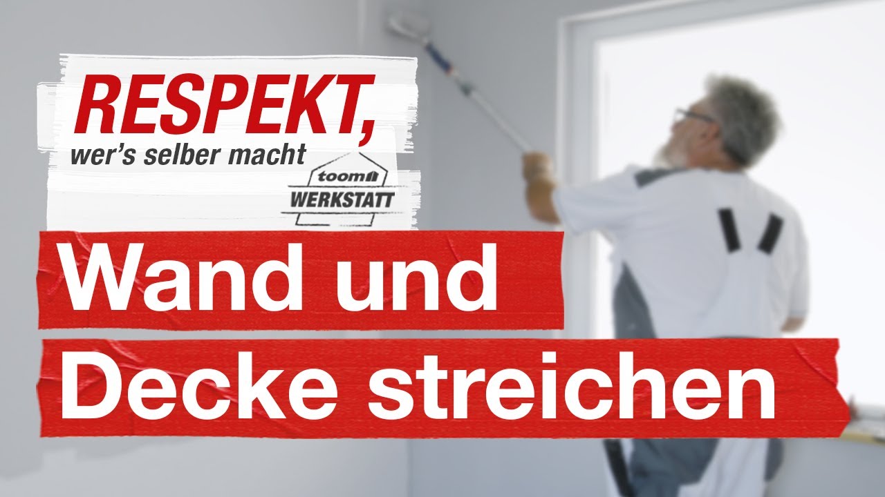 Wand und Decke richtig selber streichen | toom Werkstatt