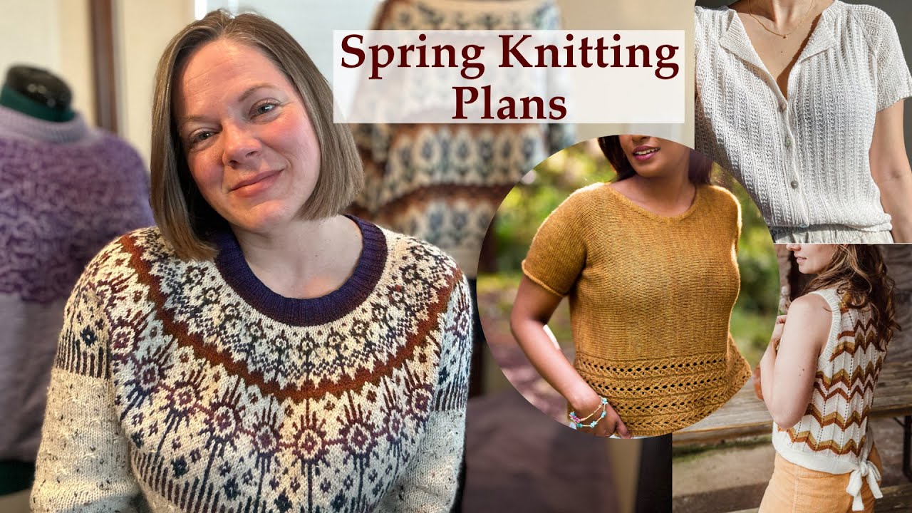 Shawls, Sweater WIPs, and Spring Knitting Plans! ​⁠| No. 8