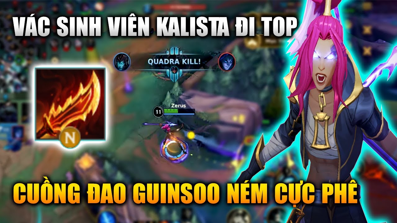Wild Rift | Kalista Cuồng Đao Guinsoo Đi Top Gánh Team Cực Phê Tốc Chiến