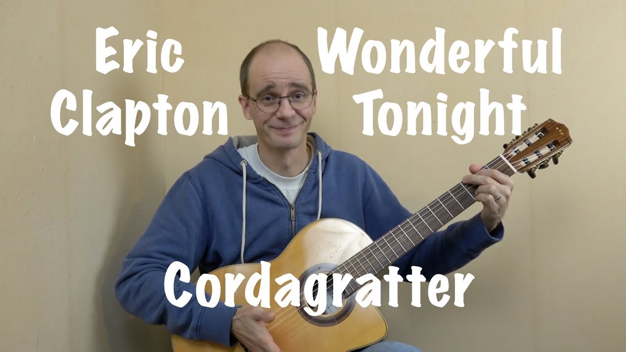 Wonderful Tonight - Eric Clapton - Tuto guitare - Cordagratter