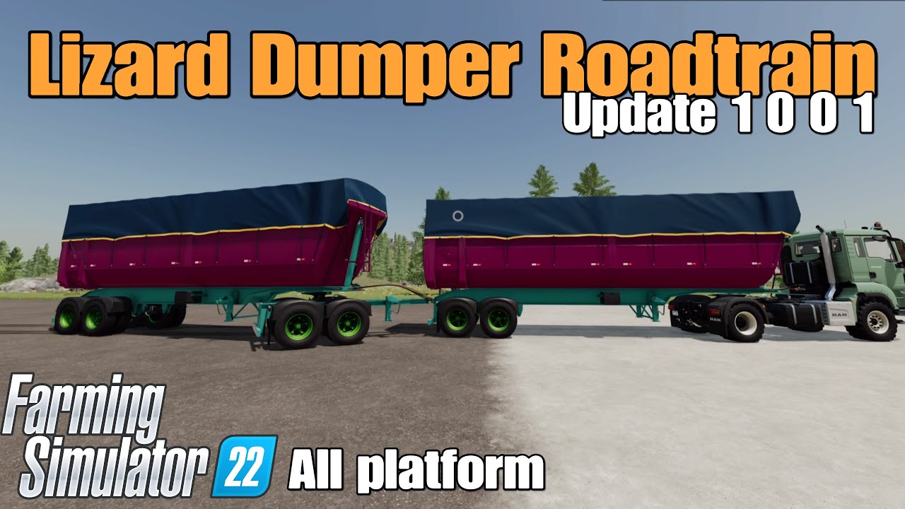 Lizard Dumper Roadtrain  / FS22 UPDATE for March 8/24