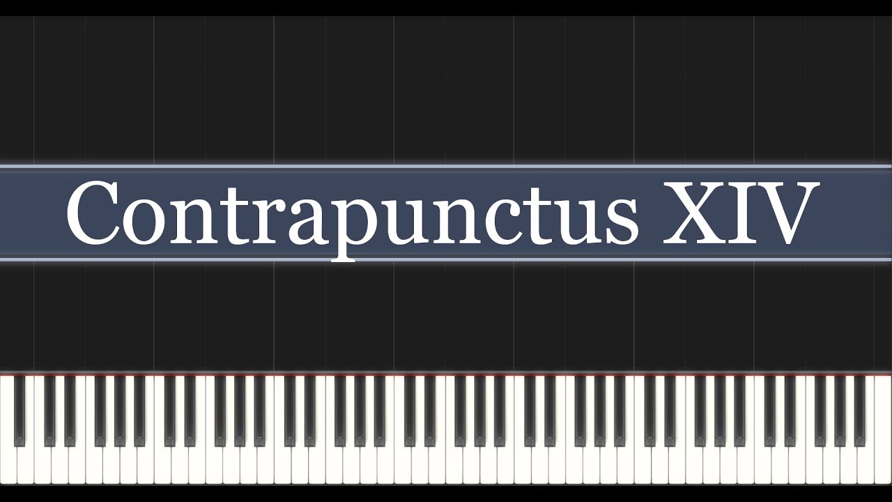 Bach - Contrapunctus XIV D minor