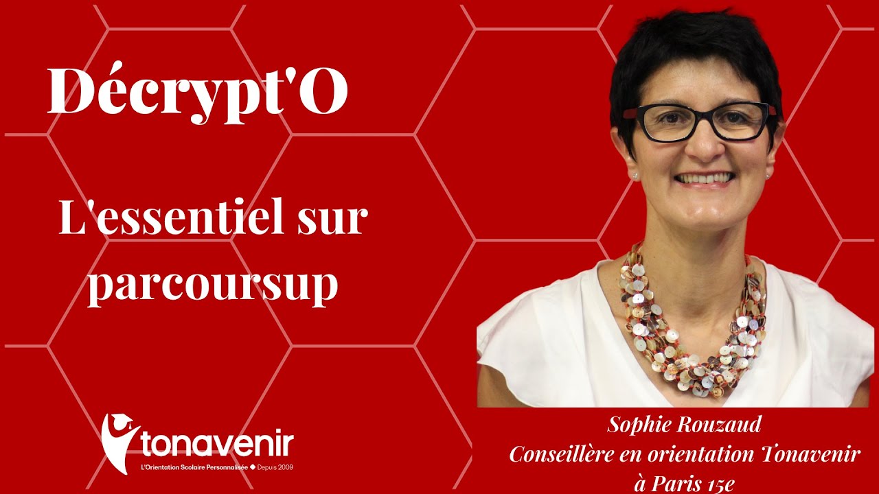 Decrypt'O : L'essentiel sur Parcoursup avec Sophie Rouzaud, Conseillère en orientation Tonavenir