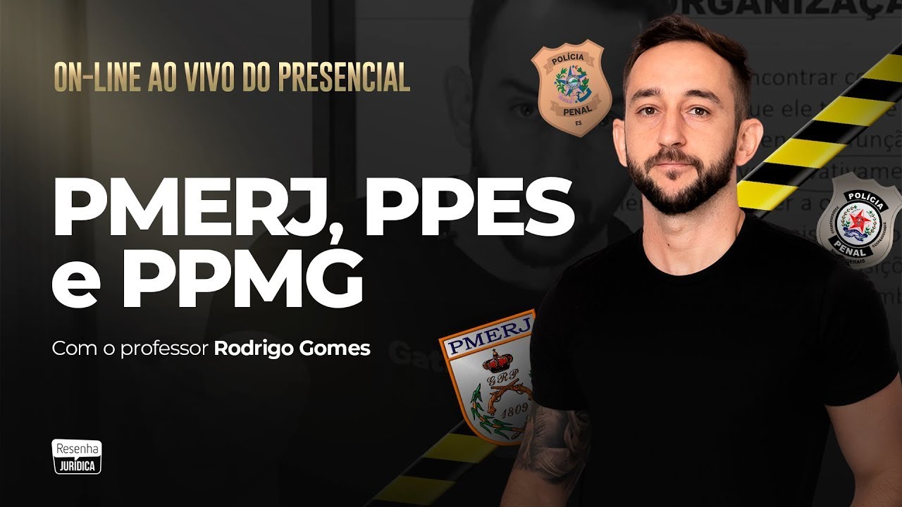 DIREITO PENAL | PPMG, PMERJ e PPES (TURMA PRESENCIAL) + Sorteio