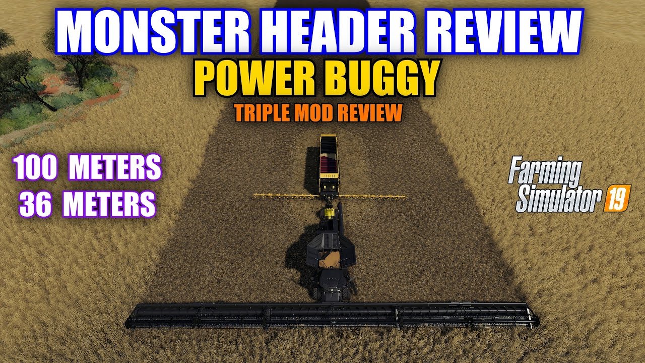 Farming Simulator 19 - 100 Meter Header 36 Meter Header & Power Buggy Mod Review