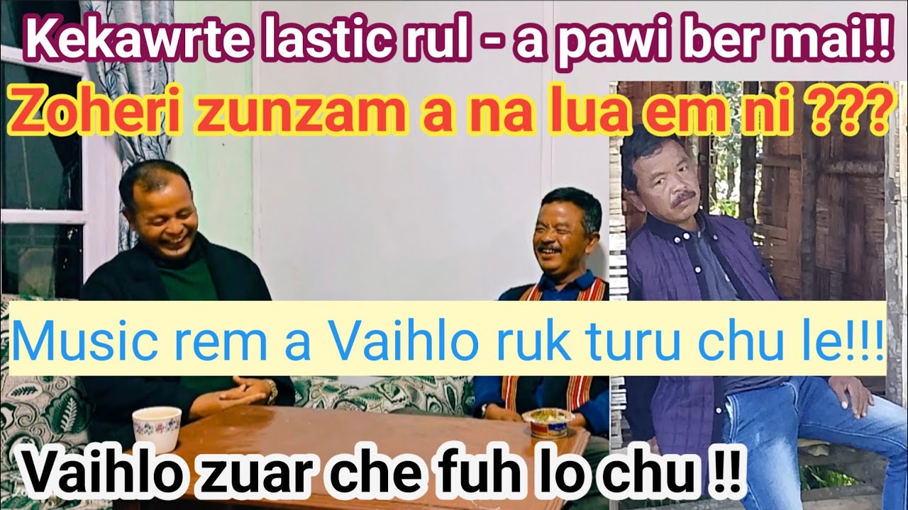 Pu B Lawmkima Khuangthing kawmna hlimawm Epi - 8.