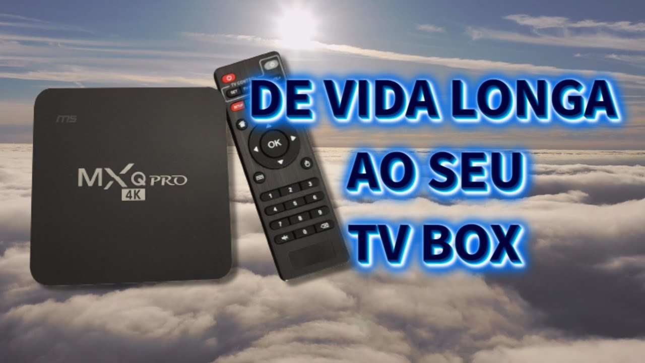 DICAS - Como dar vida longa ao seu Tv Box