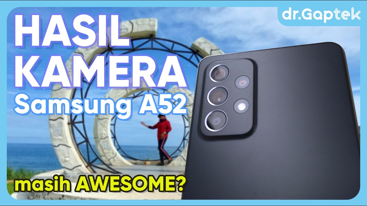 Full Test Kamera Samsung A52 di tahun 2023. [RECEH episode 7]