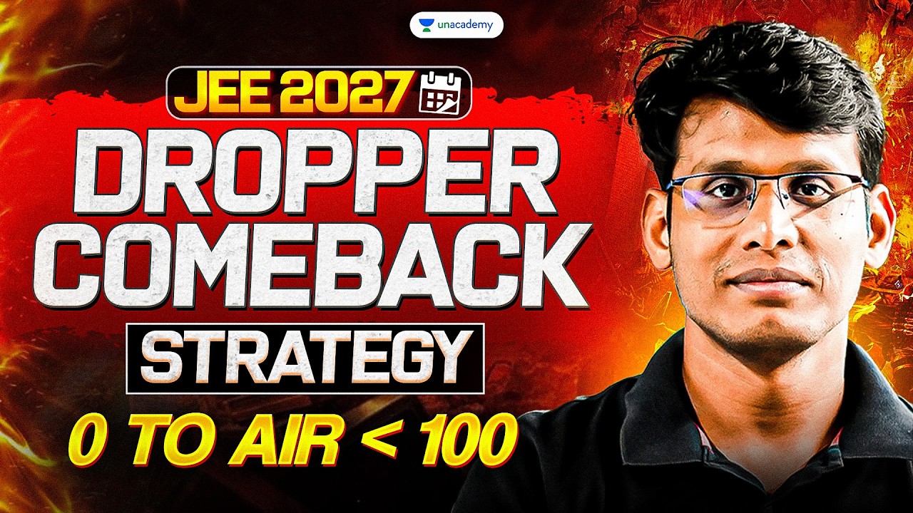 JEE 2027: Dropper to AIR 100 in 1 Year (Complete Roadmap)