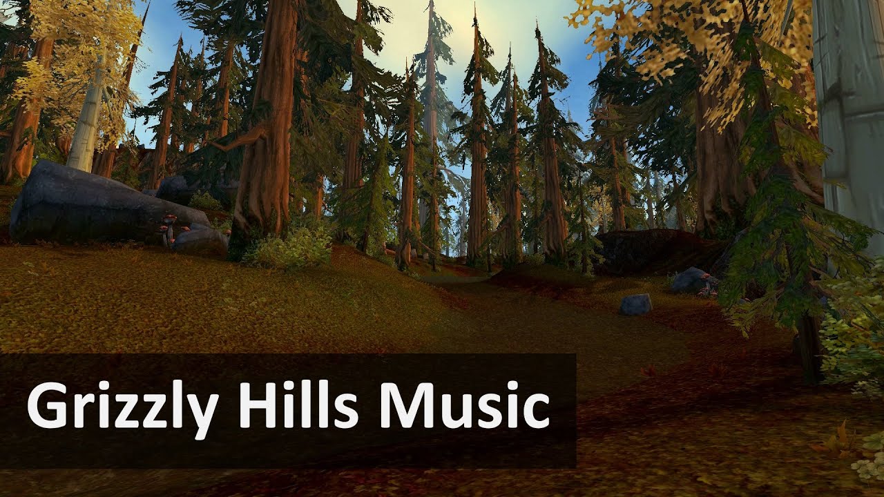 Grizzly Hills Music | WoW