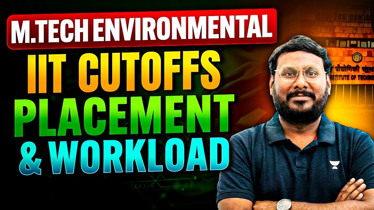 M.Tech Environmental 😱 IIT Cutoffs, Placement & Reality Check 🔥 By KP Sir