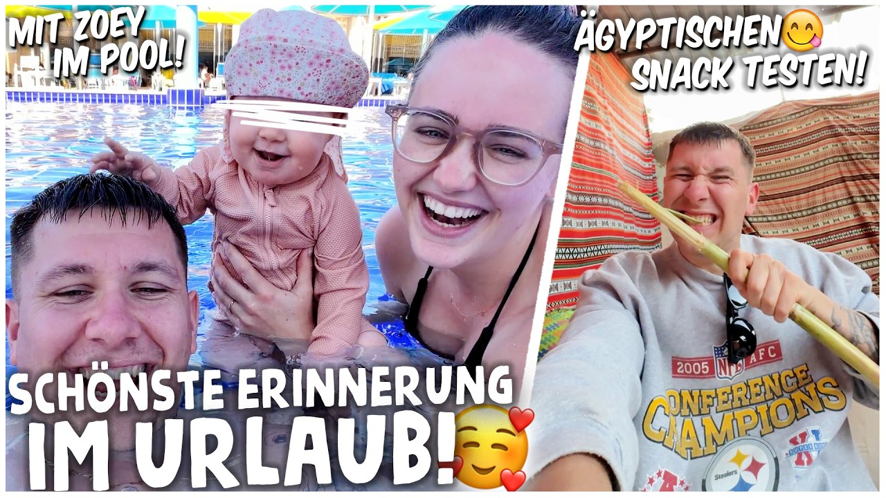 SCHÖNSTE ERINNERUNG mit ZOEY im URLAUB🥹 + ÄGYPTISCHEN SNACK TESTEN😍😅 | kobexmone
