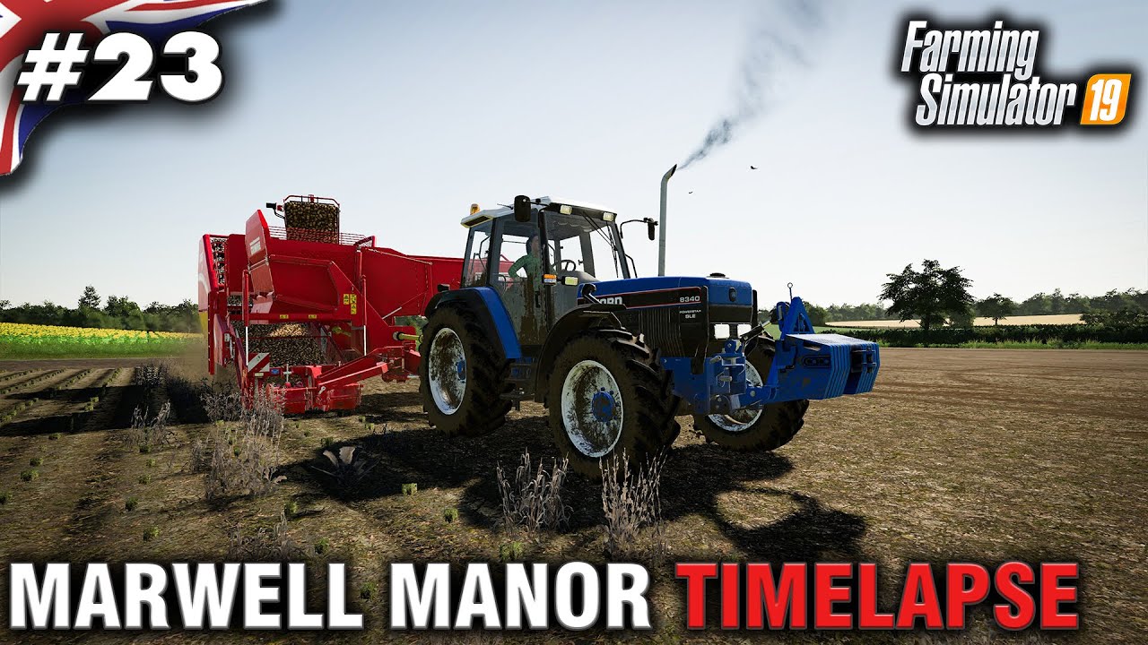 FS19 Marwell Manor Timelapse #23 Harvesting Potatoes