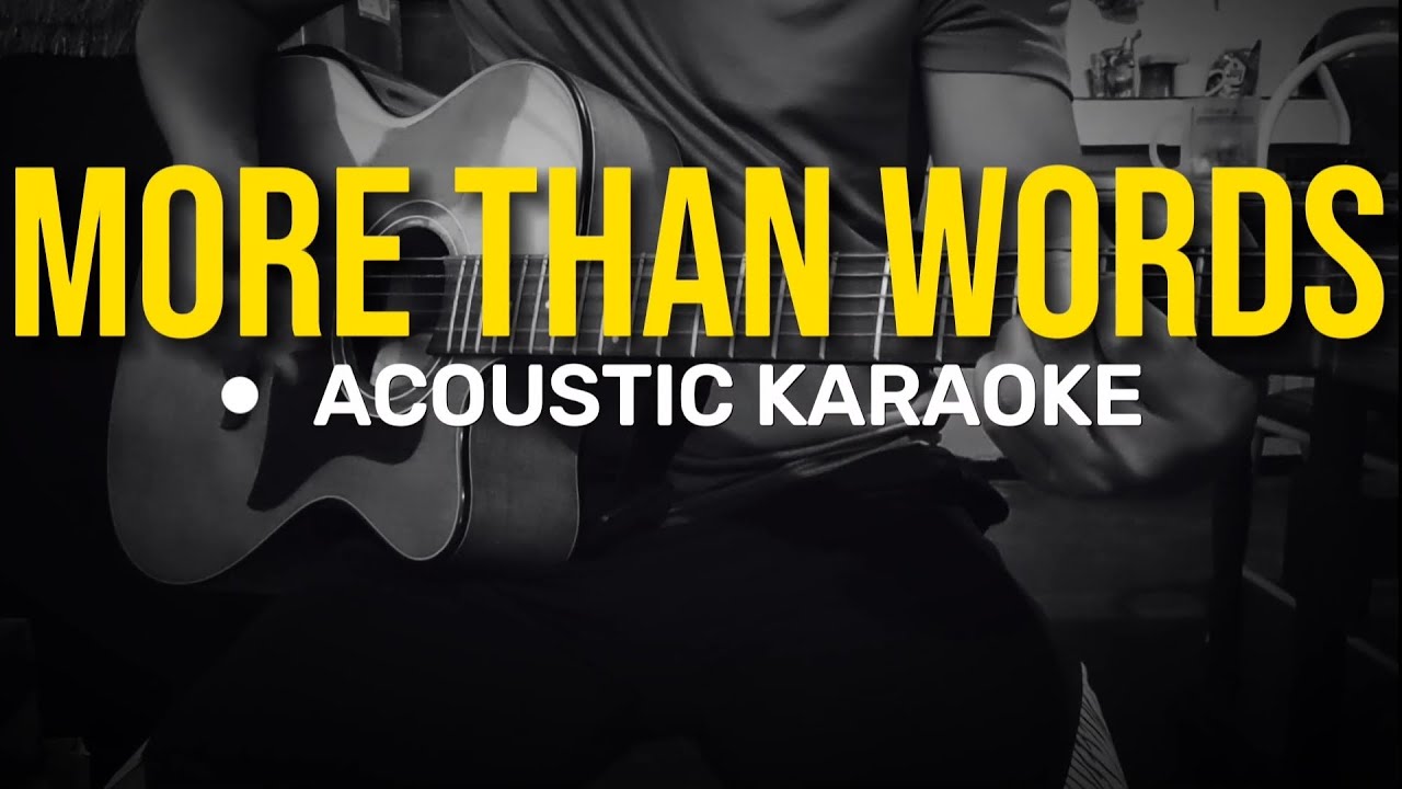 More than Words - Extreme (Acoustic Karaoke)