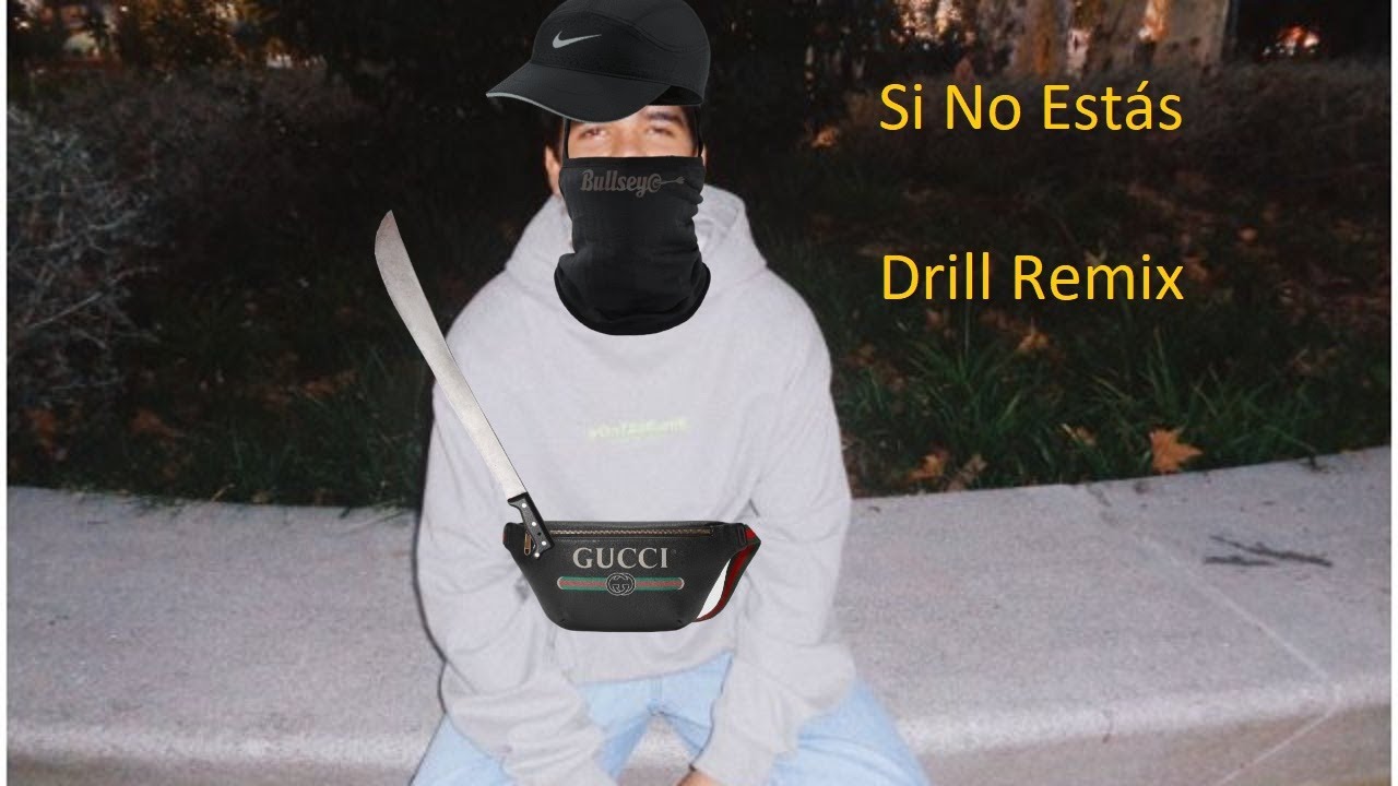 Íñigo Quintero - Si No Estás (OFICIAL DRILL REMIX) Prod. Kido MM