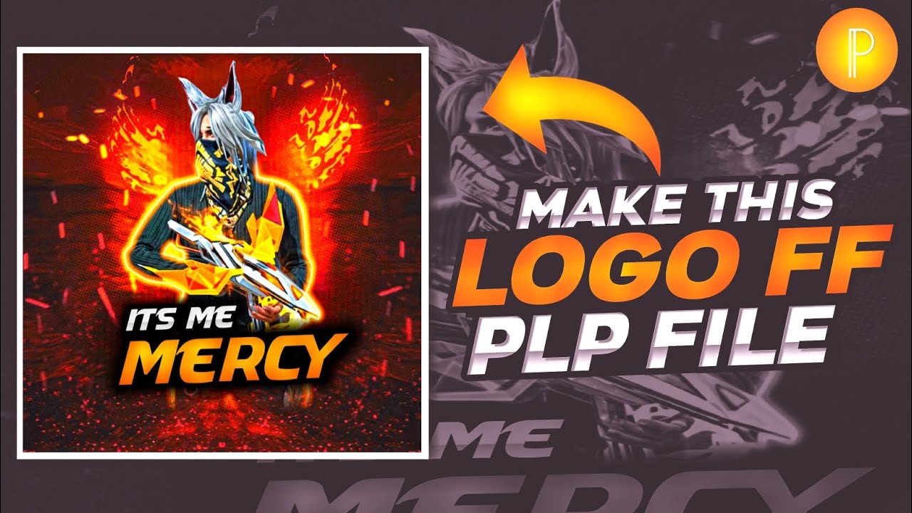 [PLP] FF LOGO  PLP FILE || FREE FIRE LOGO EDITING || FREE FIRE LOGO PLP FILE 🤯 || 1