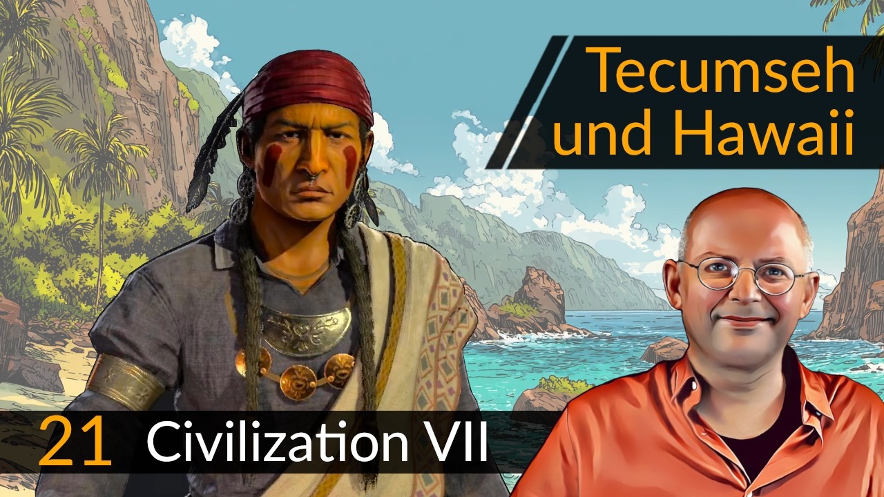 Civilization 7: Tecumseh + Hawaii (21) | #CIV7 #OneMoreTurn #Deutsch