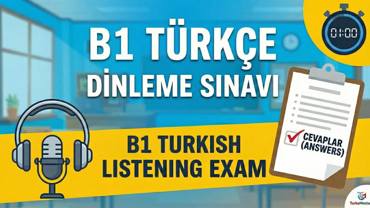 تدريب استماع تركي مستوى B1 🎧  " الجزء الأول " يوجد 3 قطع شاملة مع الحلول (Dinleme Sınavı)