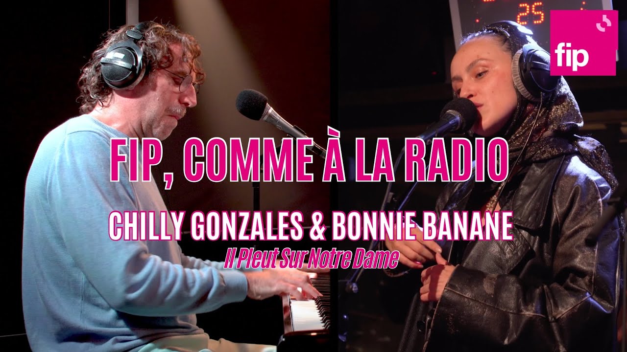 Comme à la radio : Chilly Gonzales & Bonnie Banane 