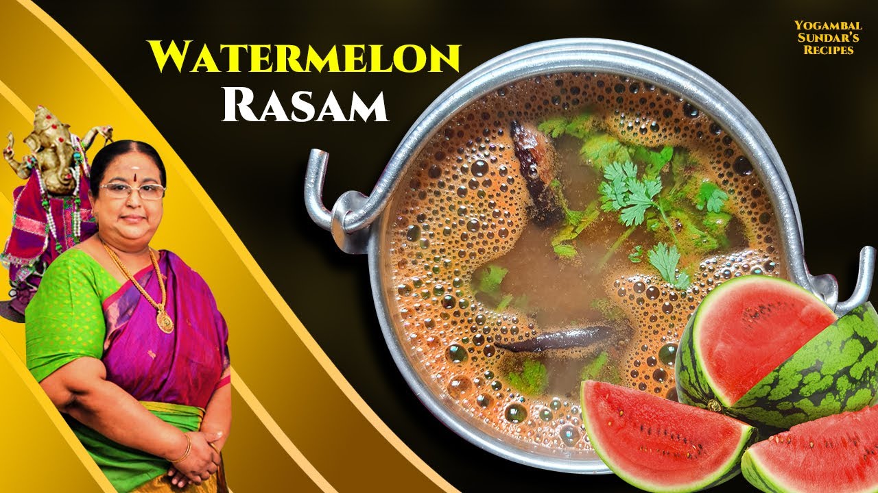Recipe 711 : Watermelon Rasam