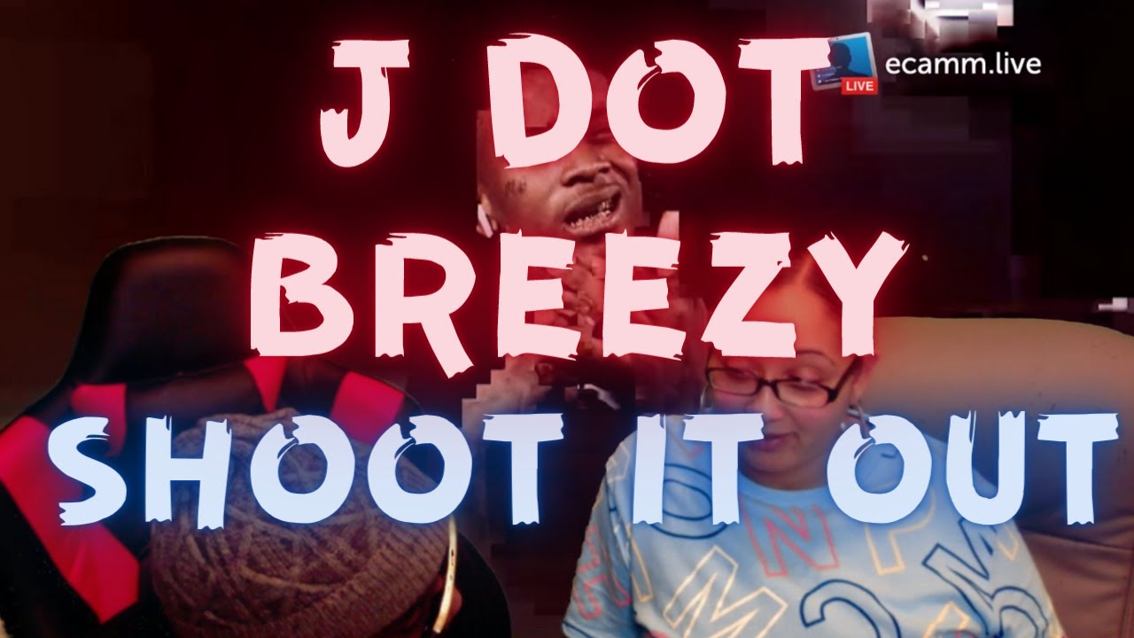 J DOT BREEZY SHOOT IT OUT REACTION VIDEO🔥🔥🔥