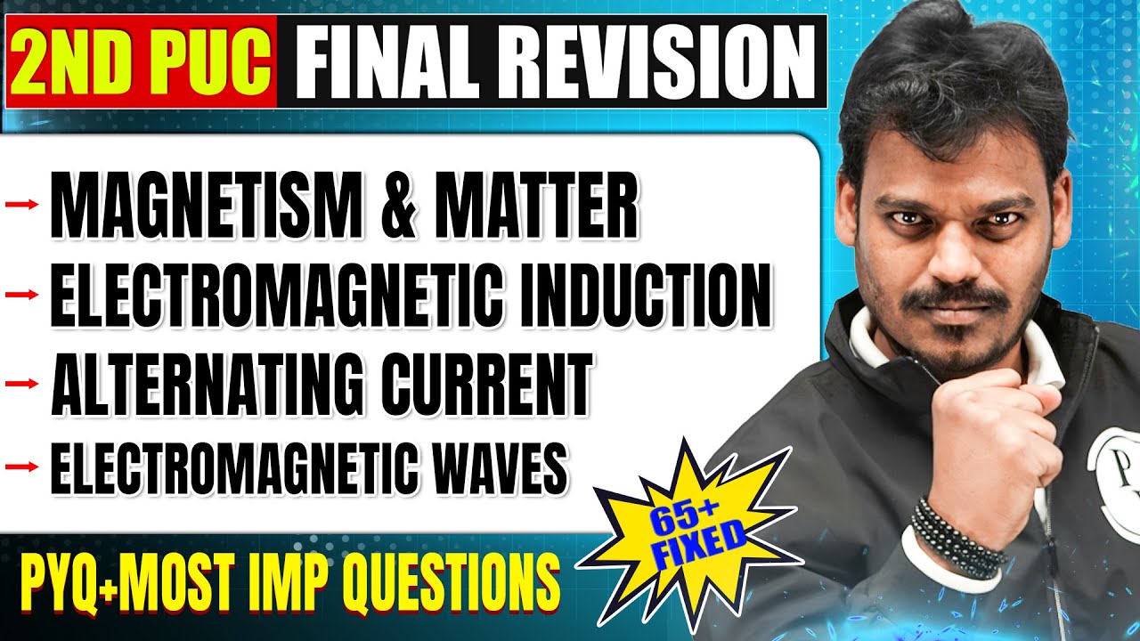 Magnetism & Matter & Other Chapters | Physics | 2nd PUC | Most Imp Questions & PYQ's 🔥🔥