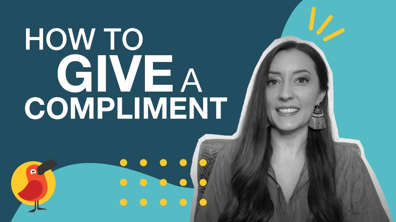 How to Give a Compliment