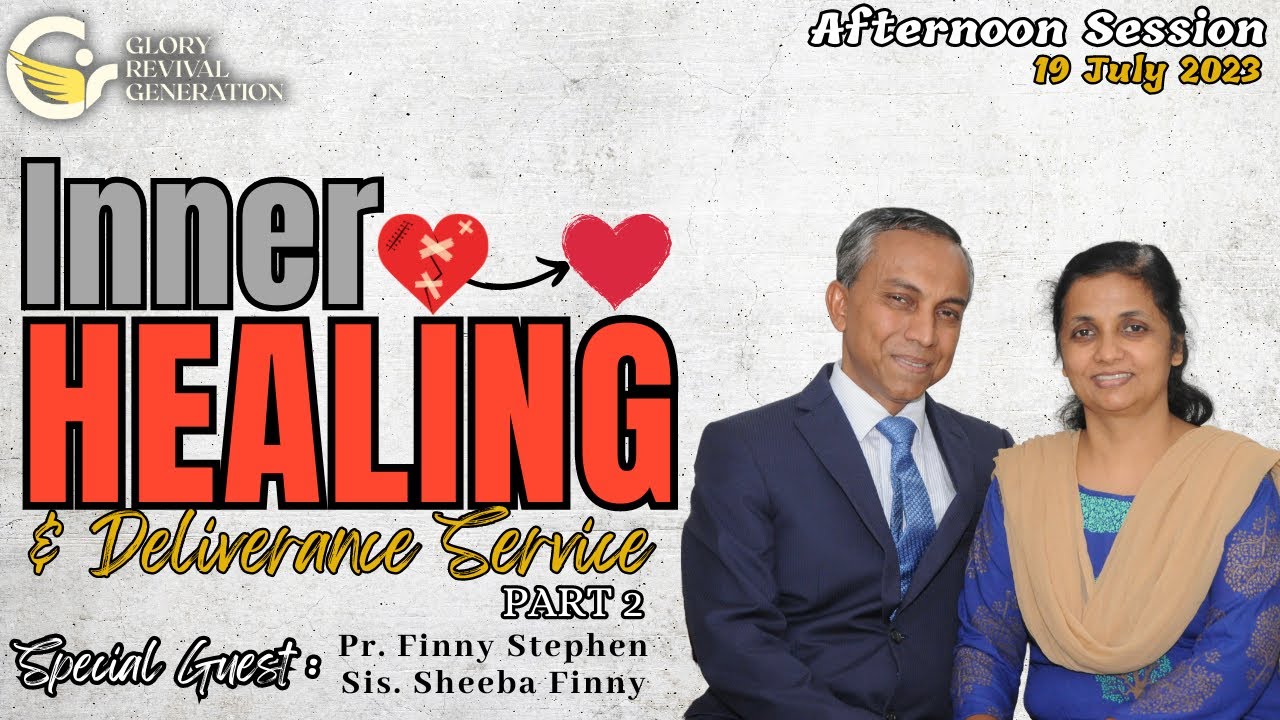 Inner Healing Service, Day 1| Afternoon Session | Pastor Finny Stephen | 19 JULY 2023