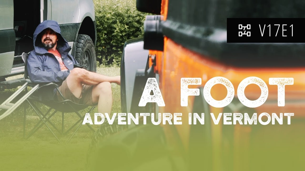 V17E1: Adventure is a Foot in Vermont