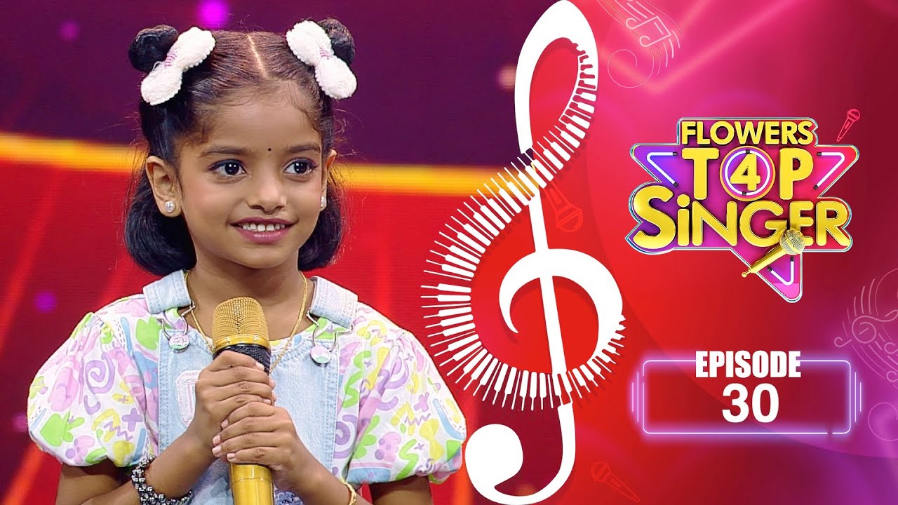 Flowers Top Singer 4 | Musical Reality Show | EP# 30