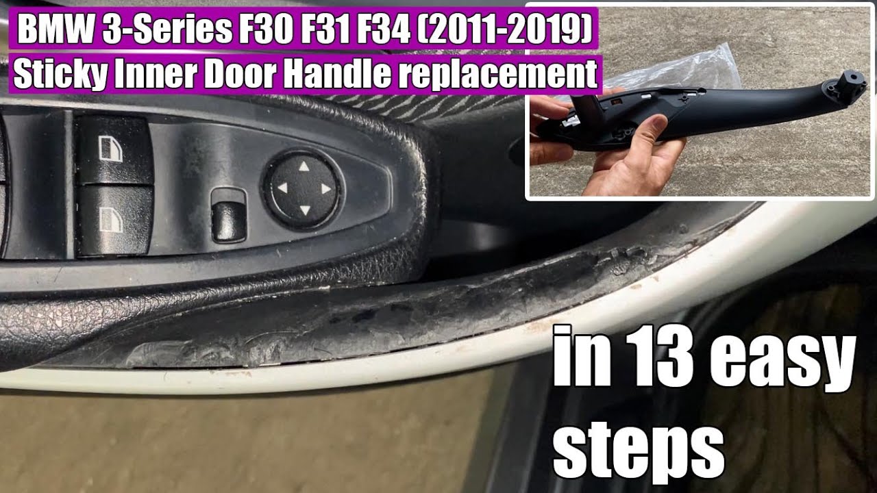 How to Replace Remove Sticky Interior Door Pull Handles BMW 3 Series F30, F31, F34 F32 F33 2011-2019