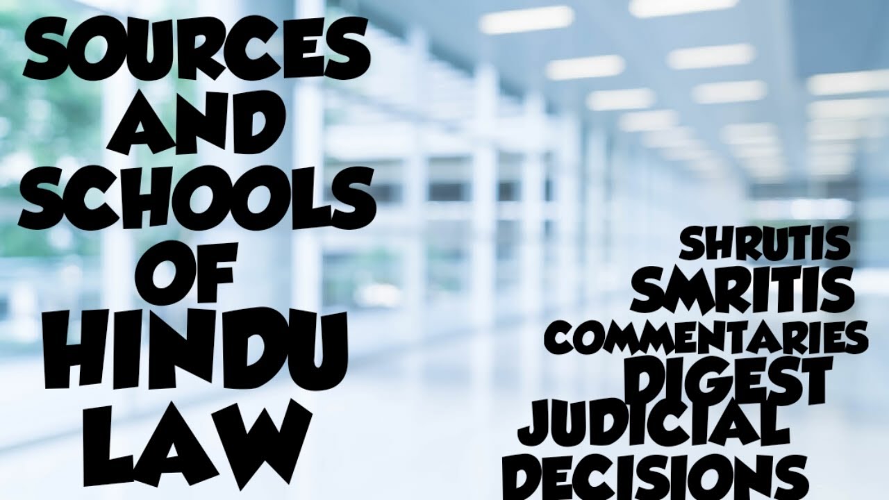 Sources and Schools of Hindu law | School of Hindu law | Schools of Hindu law| Family law |Hindu law