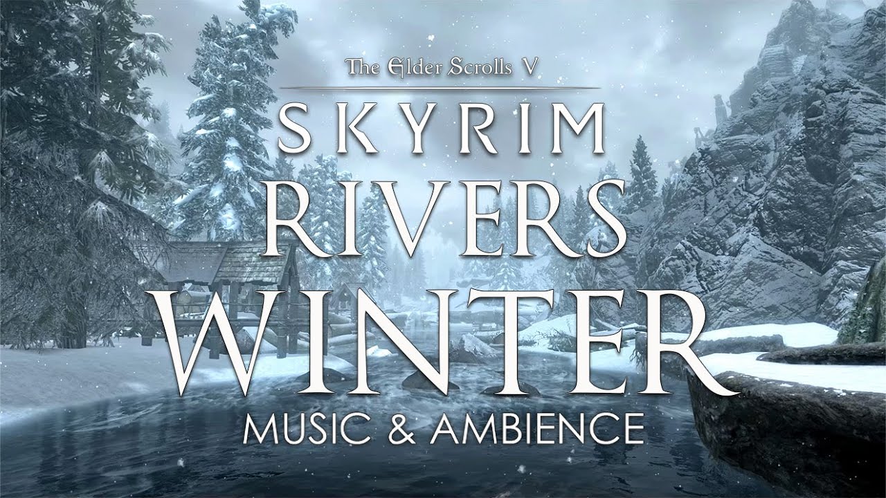 The Rivers of Skyrim | Wintry Somber Skyrim Music & Ambience