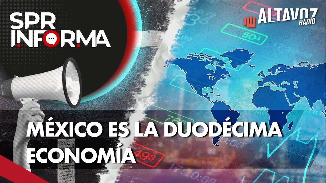 México avanza a ser la decimosegunda economía de las 20 mayores economías: FMI