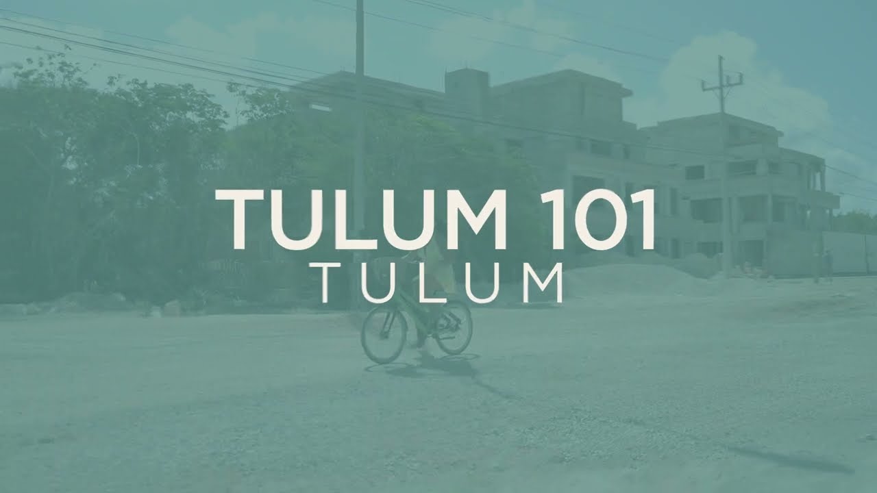 How to get to the beach - Tulum 101
