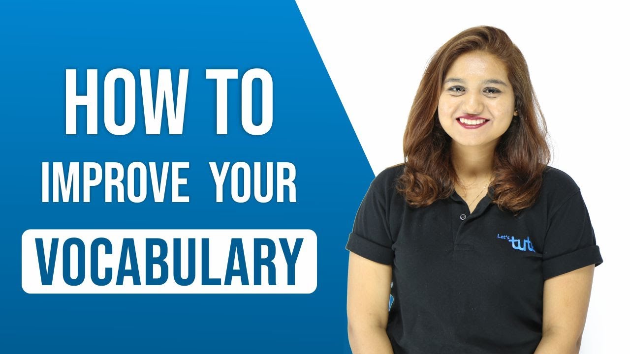 How To Improve Vocabulary? | Important tips | Improve your Vocabulary | Letstute English