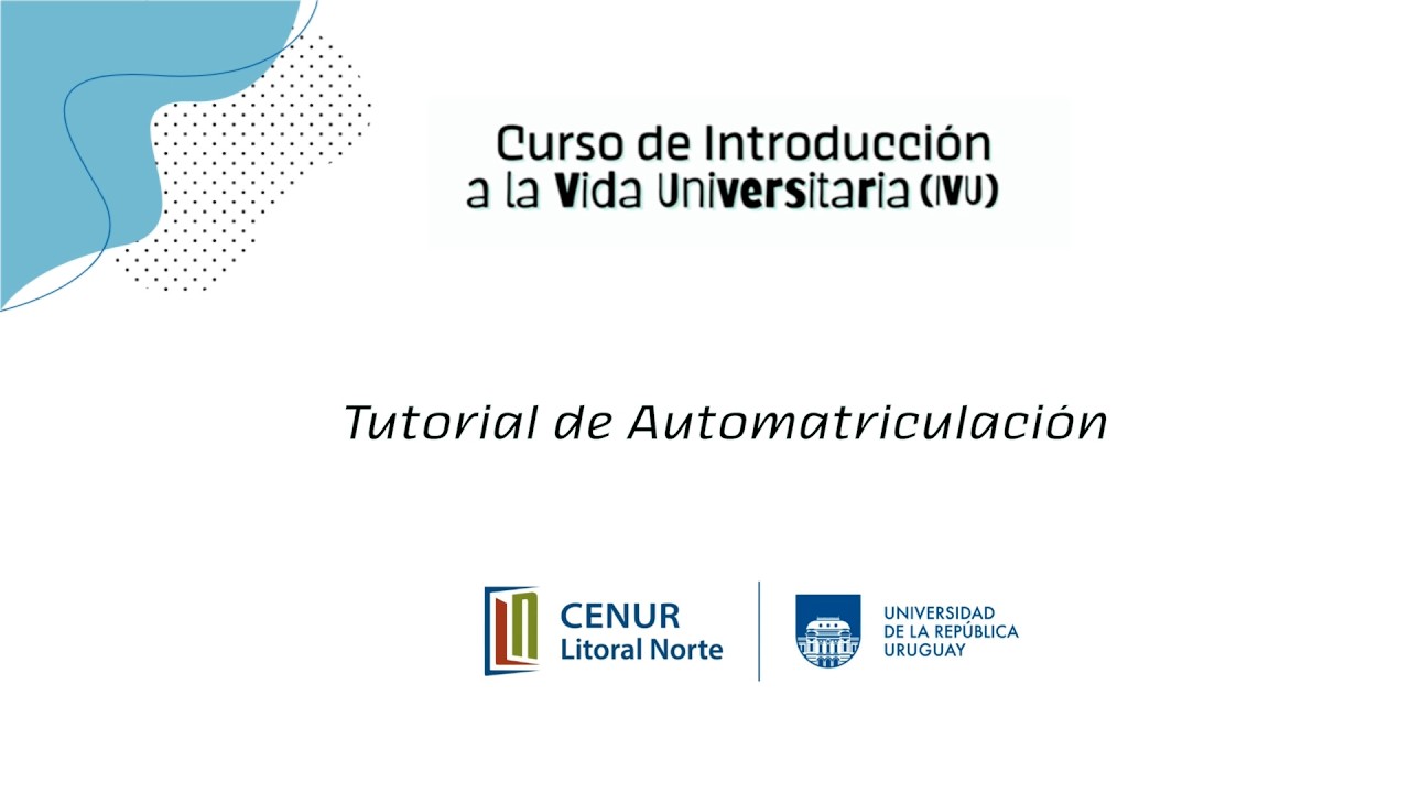 Tutorial de automatriculación al curso de Introducción a la Vida Universitaria