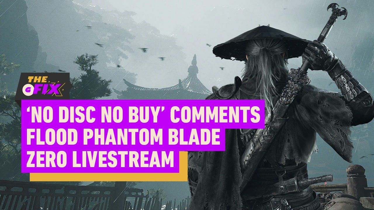 Phantom Blade Zero Livestream Flooded with 'No Disc No Buy' Comments - IGN Daily Fix